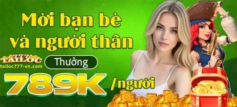 Giới Thiệu Khuyến Mãi Tại TAILOC777